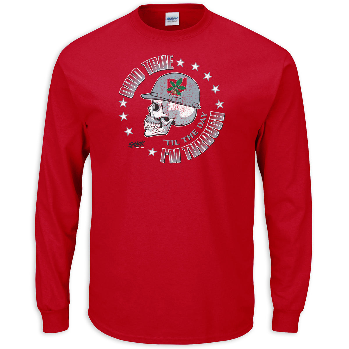 Ohio True 'Til the Day I'm Through | Ohio State Football Fan T