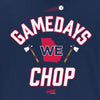 Gamedays We Chop T-Shirt for Atlanta Baseball Fans (SM-5XL)