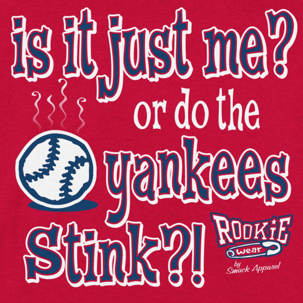 Is It Just Me?! (Anti-Yankees) Onesie (NB-18M) or Toddler Tee (2T-4T) (Rookie Wear by Smack Apparel)