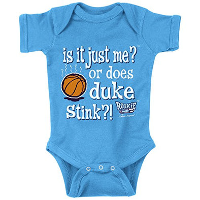 North Carolina Basketball Fans. is It Just Me or Does Duke Stink?! Onesie (NB-18M) OR Toddler Tee (2T-4T).
