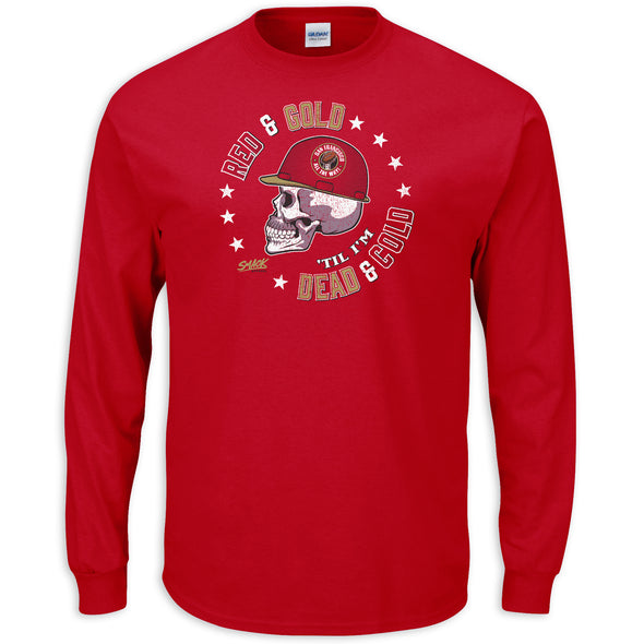 Red and Gold Till I'm Dead and Cold T-Shirt | San Francisco Football Fans