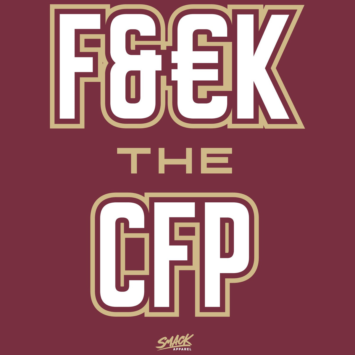 F&K THE CFP TShirt for Florida State College Fans (SM5XL) Smack Apparel