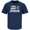 I Miss Jimmy Johnson Shirt for Dallas Fans | Unlicensed Dallas Football Apparel