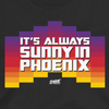 It's Always Sunny in Phoenix Shirt | Phoenix Pro Basketball Apparel | Shop Unlicensed Phoenix Gear