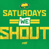 Saturdays We Shout T-Shirt for Oregon College Fans