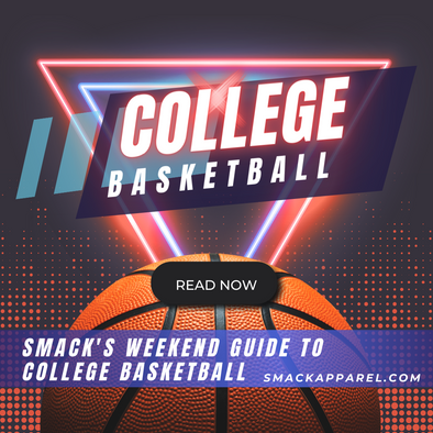 Smack’s Weekend Guide to College Basketball
