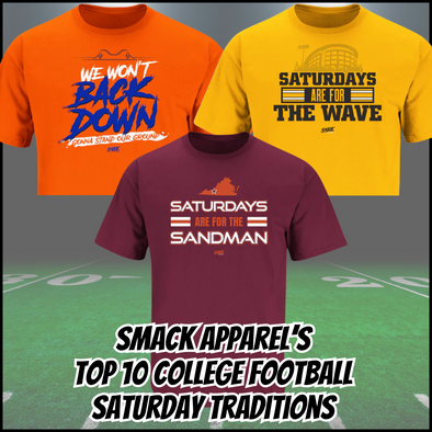 Smack Apparel’s Top 10 College Football Saturday Traditions