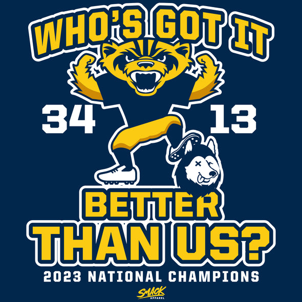 Who's Got It Better Than Us?! (Score Shirt) T-Shirt for Michigan College Football Fans (SM-5XL)