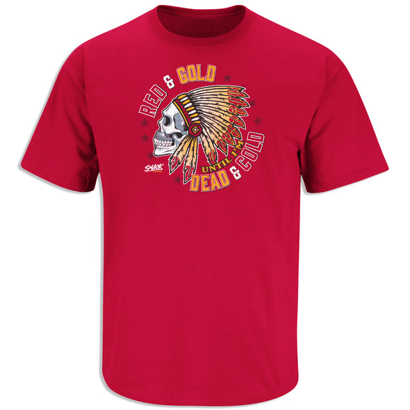 Red and Gold Till I'm Dead and Cold Shirt for Kansas City Football Fans
