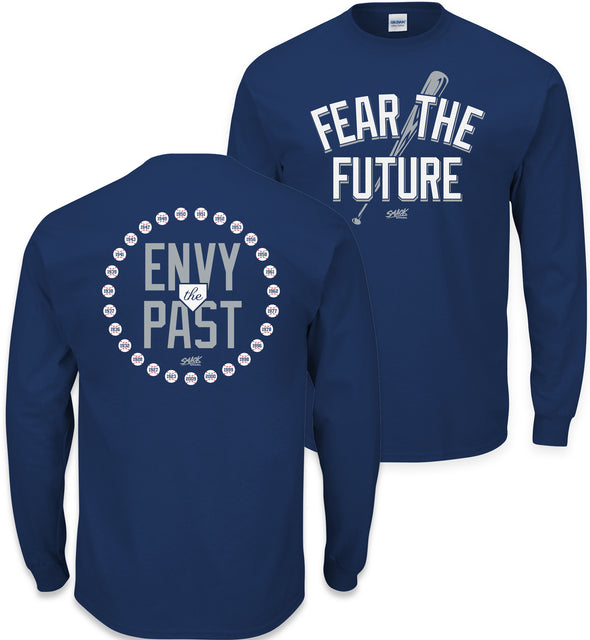 Fear The Future - Envy The Past T-Shirt for New York Baseball Fans (SM-5XL)