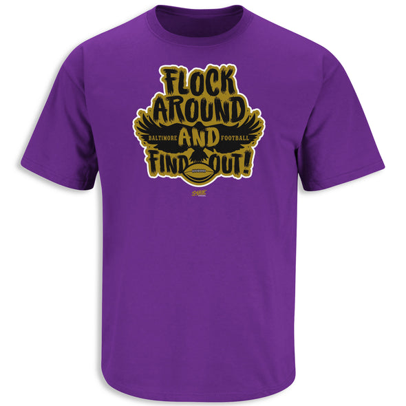 Flock Around and Find Out T-Shirt for Baltimore Football Fans (SM-5XL)