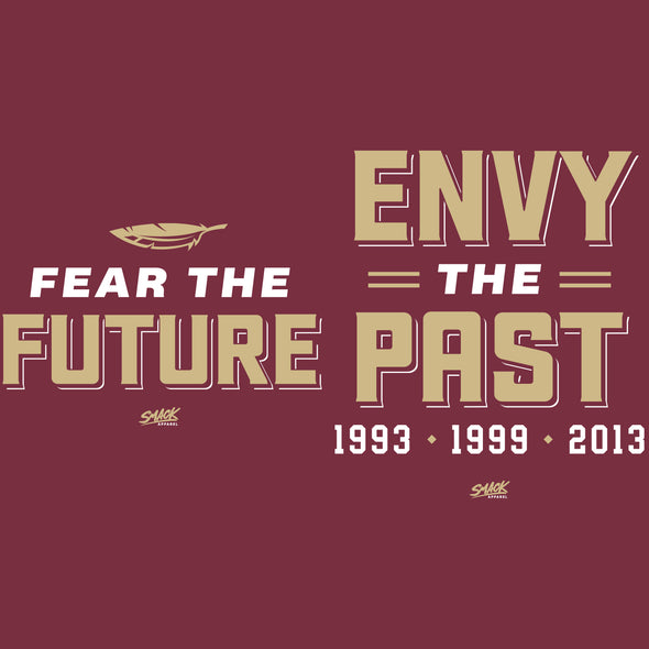 Fear The Future - Envy The Past T-Shirt for FL State College Fans