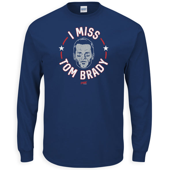 I Miss Tom T-Shirt for New England Football Fans (SM-5XL)