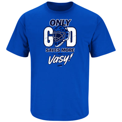 Only God Saves More Than Vasy T-Shirt for Tampa Bay Hockey Fans (SM-5XL)