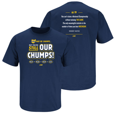 Our Chumps! T-Shirt for Michigan College Fans (SM-5XL)