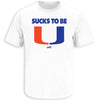 Sucks To Be U T-Shirt for Florida College Fans (SM-5XL)