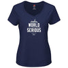 New York Baseball Fans. We are World Serious Ladies Navy Shirt (XS-2X)