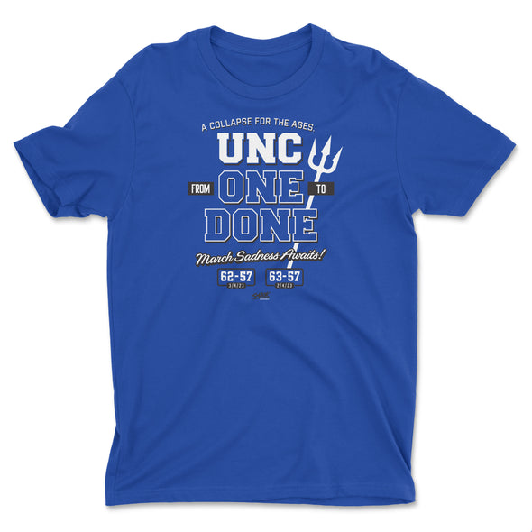 from ONE to DONE (anti-UNC) T-Shirt for Duke College Basketball Fans (SM-5XL)