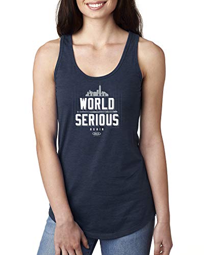 New York Baseball Fans. We are World Serious Ladies Navy Shirt (XS-2X)
