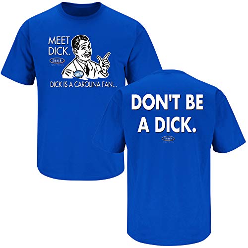 Duke Fans Shirt | Don't Be A Dick (Anti-Tar Heels) | Buy Gear for Duke Fans