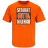 Straight Outta Mile High T-Shirt (Sm-5X) | Denver Football Apparel