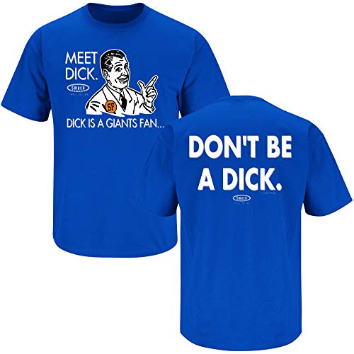 Los Angeles Baseball Fans. Don't Be A Dick (Anti-Giants). Royal T-Shirt (Sm-5X) or Sticker
