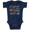 Navy Football Fans. is It Just Me? Or Does Army Stick?! Onesie or Toddler T-Shirt