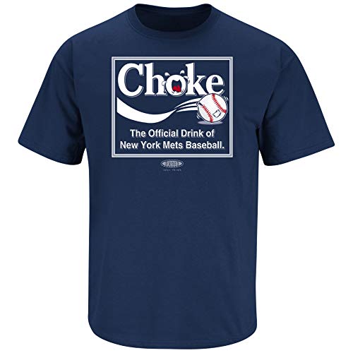 NY Baseball Fans. Choke. The Official Drink of Mets Baseball Navy T Shirt (Sm-5X)