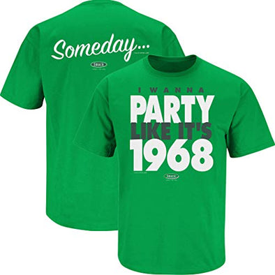 | I Wanna Party Like It's 1968... Someday T-Shirt | New York Football Fan Gear