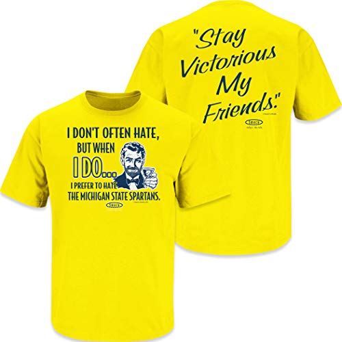 Stay Victorious I Don't Often Hate (Anti-Buckeyes or Anti-Spartans) Shirt | Michigan Football Fans.