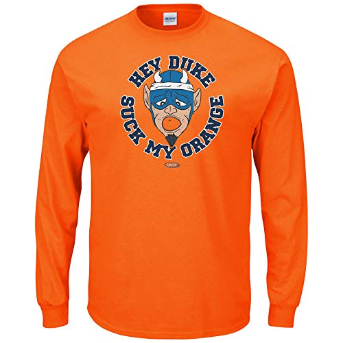 Syracuse Basketball Fans. Hey Duke Suck My Orange Orange T-Shirt (Sm-5X)