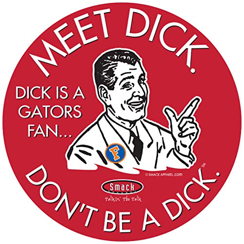 Georgia Fans. Don't Be a D!ck (Anti-Florida) Sticker (6x6 inch)