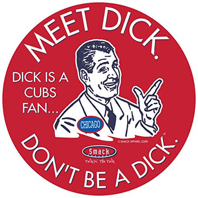 St. Louis Baseball Fans. Don't be a D!ck (Anti-Cubs). Red Sticker (6x6 inch)