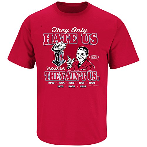 Ohio State Football Fans. They Only Hate Us Cause They Ain't Us Red T-Shirt (S-5X)