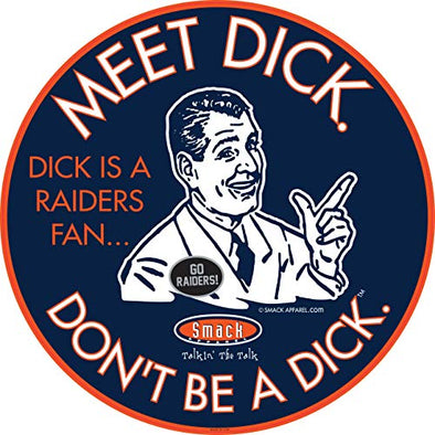 Denver Pro Football Apparel | Shop Unlicensed Denver Gear | Don't Be a Dick (anti-Raiders) Sticker (6x6 inch)