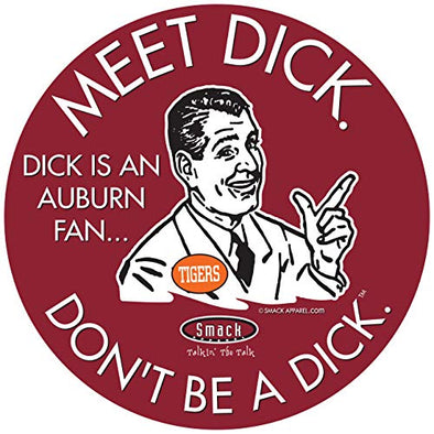 Alabama College Sports Sticker | Shop Unlicensed Alabama Gear | Don't Be a Dick (Anti-Auburn) Sticker (6x6 inch)