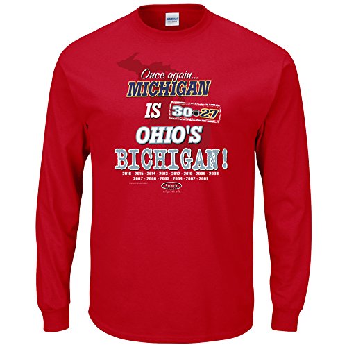 Ohio State Football Fans. Once Again, Michigan is Ohio's Bichigan! Red Long Sleeve T-Shirt (Sm-5X)