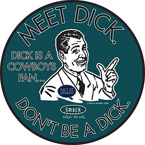 Philadelphia Pro Football Gear | Shop Unlicensed Philadelphia Gear | Don't Be a Dick (Anti-Cowboys) Sticker (6x6 inch)