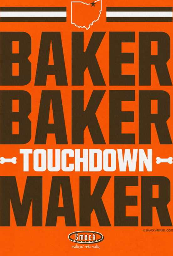 Cleveland Pro Football Apparel | Shop Unlicensed Cleveland Gear | Baker Baker Touchdown Maker Shirt