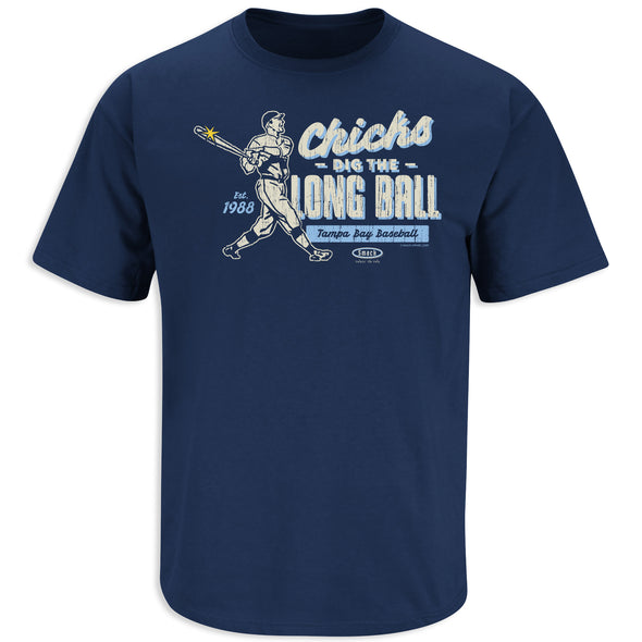 Tampa Chicks Dig the Longball Shirt | Tampa Bay Baseball Fans