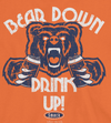 Bear Down Drink Up | Chicago Football Fan Gear