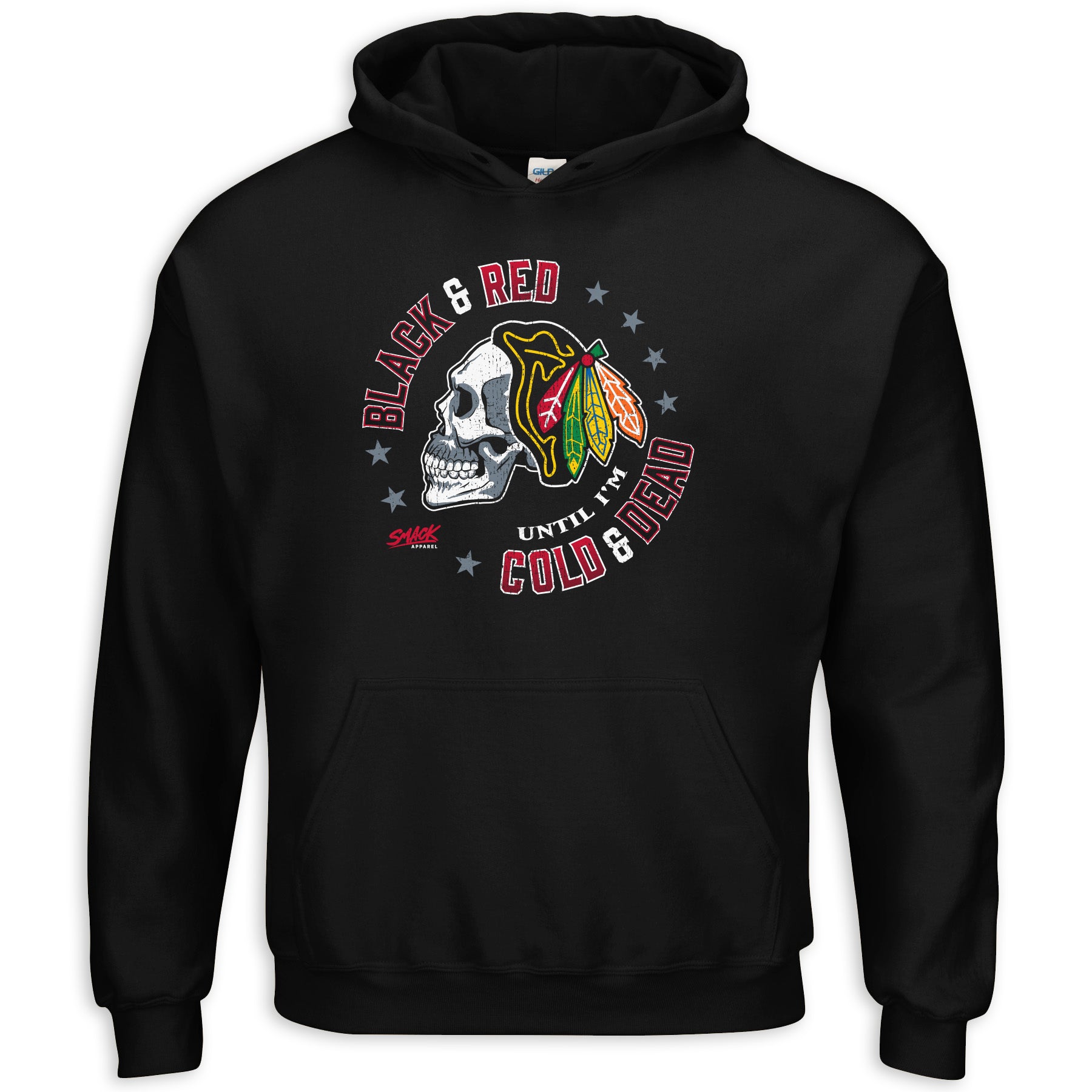 Black Red Til I m Cold Dead Chicago Pro Hockey Fan Apparel Smack Apparel