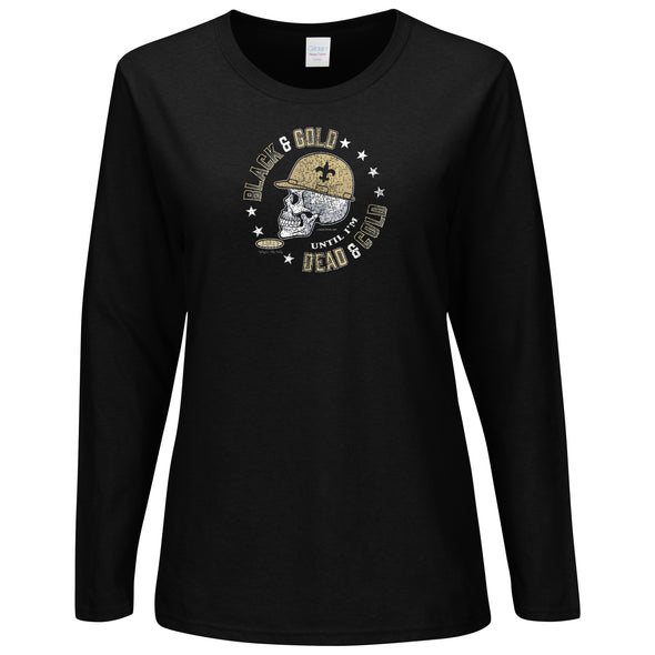 Black & Gold 'Til I'm Dead & Cold Black Ladies Shirt (Sm-2X)