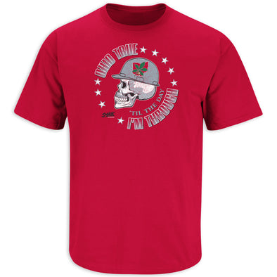 Ohio True 'Til the Day I'm Through | Ohio State Football Fan T-Shirt