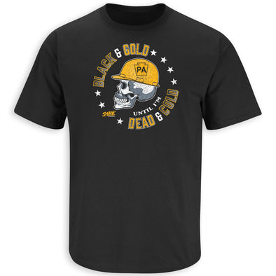 Black and Gold Until I'm Dead & Cold | Pittsburgh Football Fans