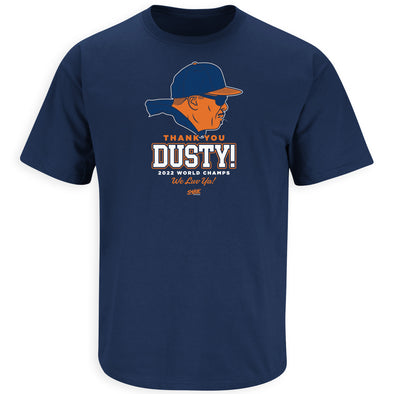 Thank You Dusty! 2022 World Champs T-Shirt for Houston Baseball Fans