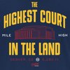 Highest Court in the Land Shirt | Denver Pro Basketball Apparel | Shop Unlicensed Denver Gear