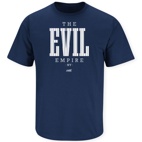 The Evil Empire T-Shirt for New York Baseball Fans (NYY)