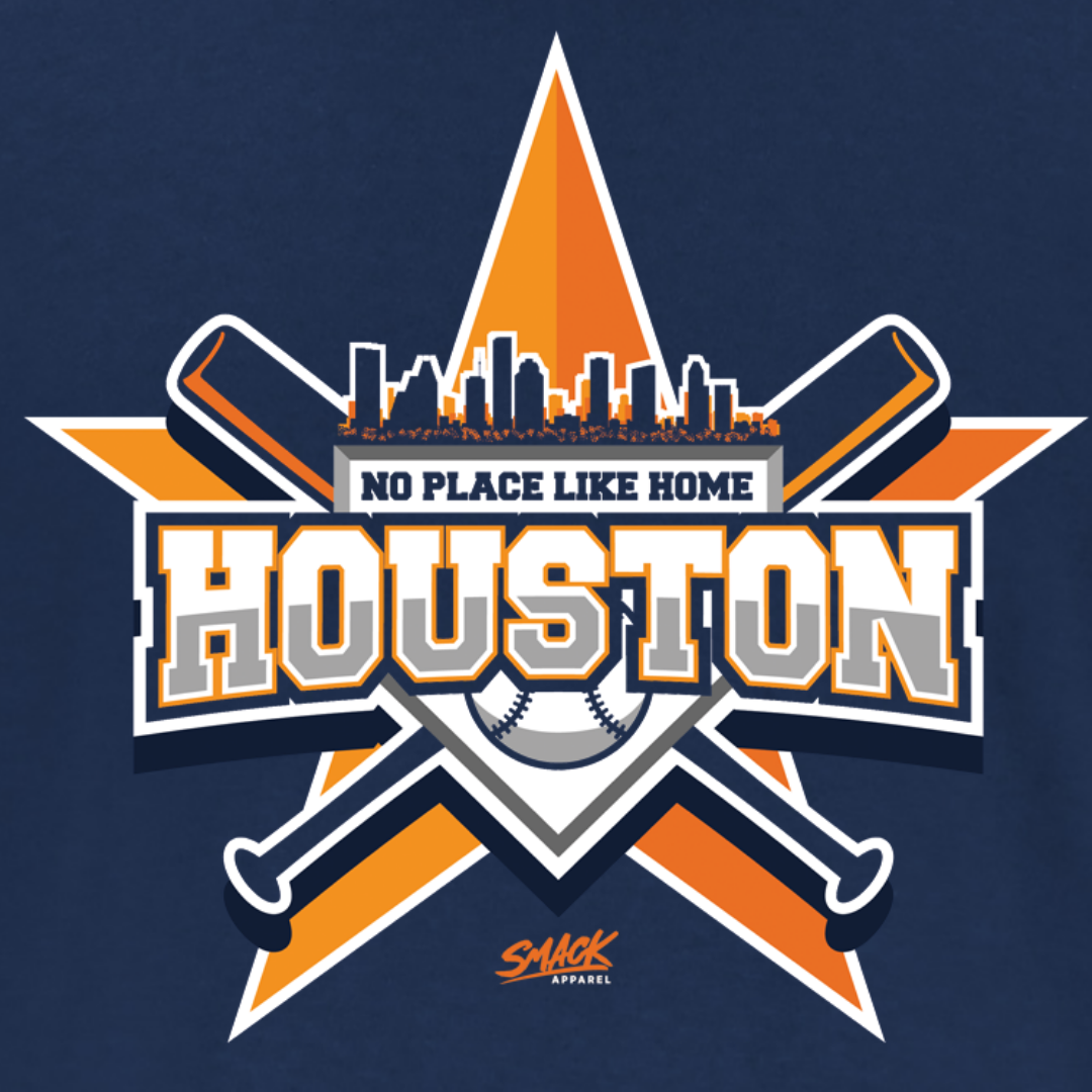 No Place Like Home for Houston Baseball Fans – Smack Apparel