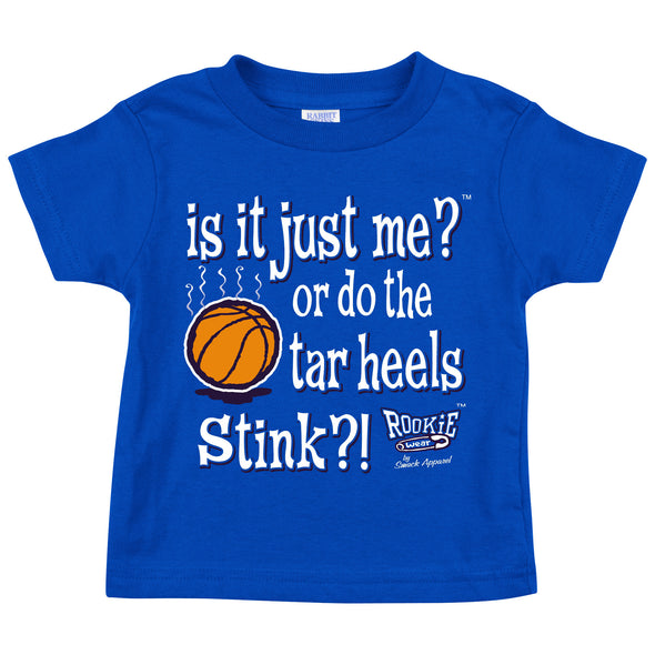 Is It Just Me? Do the Tar Heels Stink?! (Anti-UNC) | Duke College Baby Bodysuits or Toddler Tees